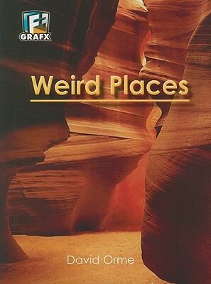 Weird Places by David Orme