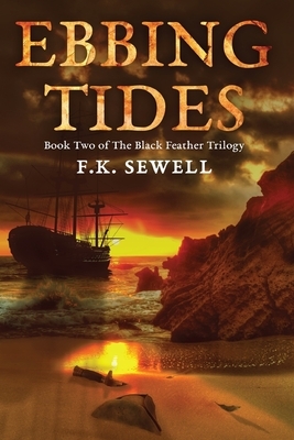Ebbing Tides by F. K. Sewell