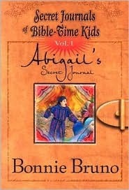 Abigails Secret Journal by Bonnie Bruno