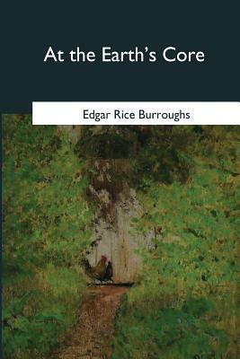 At the Earth's Core by Edgar Rice Burroughs