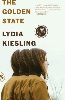 The Golden State by Lydia Kiesling