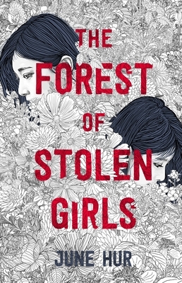 The Forest of Stolen Girls by June Hur 허주은