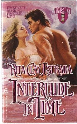 Interlude in Time by Rita Clay Estrada