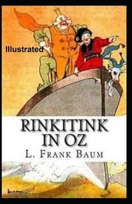 Rinkitink in Oz Illustrated by L. Frank Baum