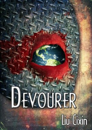 Devourer by Cixin Liu