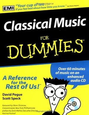 Classical Music for Dummies by David Pogue, Scott Speck