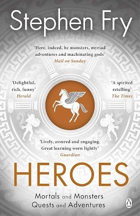 Heroes: The Greek Myths Reimagined by Stephen Fry