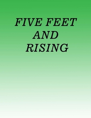 Five Feet and Rising: Screenplay by Cedric Thompson