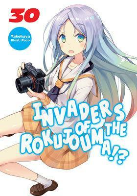 Invaders of the Rokujouma!? Volume 30 by Takehaya