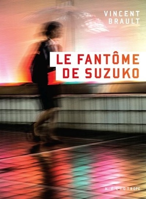 Le fantôme de Suzuko by Vincent Brault