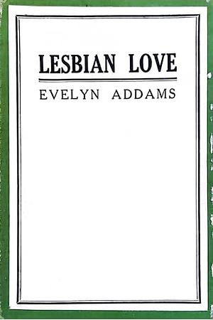 Lesbian Love by Evelyn Addams