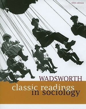 Wadsworth Classic Readings in Sociology by Erin Mitchell