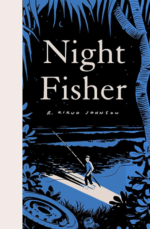 Night Fisher by R. Kikuo Johnson