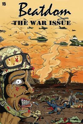 Beatdom #15: The War Issue by Kate Hollister, David S. Wills