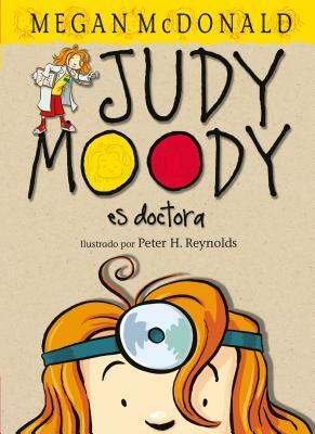 Judy Moody Es Doctora by Megan McDonald