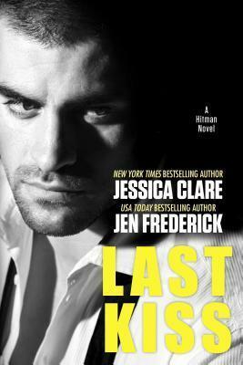 Last Kiss by Jessica Clare, Jen Frederick