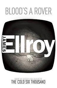 Blood's a Rover by James Ellroy