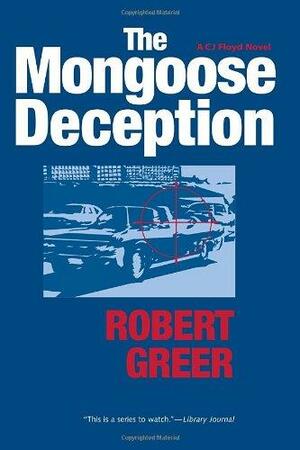 The Mongoose Deception by Robert Greer