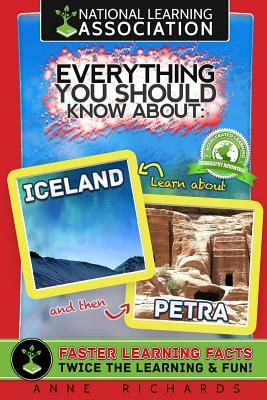 Everything You Should Know About: Iceland and Petra by Anne Richards