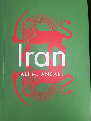 Iran by Ali M. Ansari