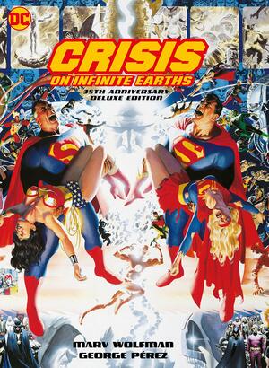 Crisis on Infinite Earths 35th Anniversary Deluxe Edition by George Pérez, Marv Wolfman, Jerry Ordway