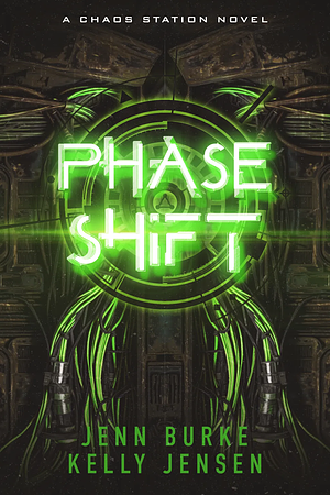 Phase Shift by Kelly Jensen, Jenn Burke