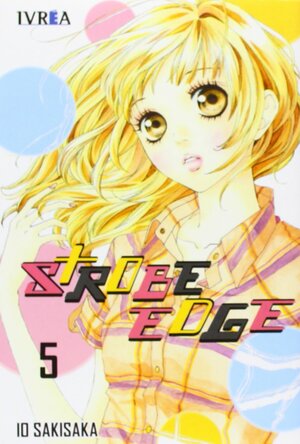 Strobe Edge, 5 by Io Sakisaka