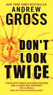 Don't Look Twice by Andrew Gross