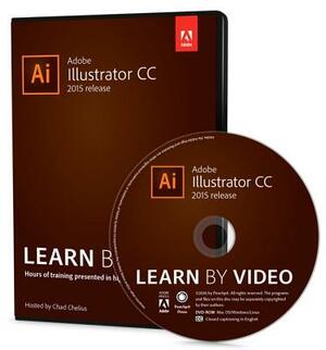 Adobe Illustrator CC Learn by Video (2015 Release) by Chad Chelius