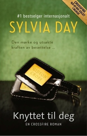 Knyttet til deg by Sylvia Day