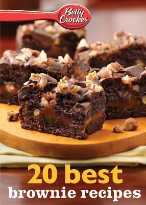 Betty Crocker 20 Best Brownie Recipes by Betty Ed D. Crocker