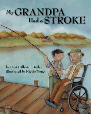 My Grandpa Had a Stroke by Dori Hillestad Butler