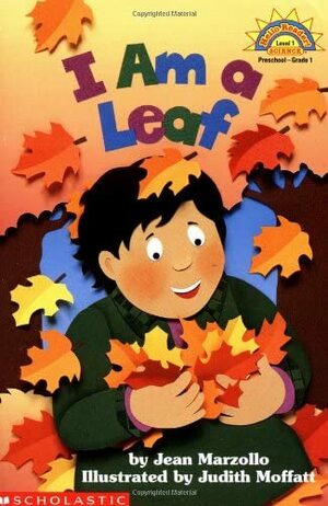 I Am a Leaf (Level 1) by Jean Marzollo, Judith Moffatt