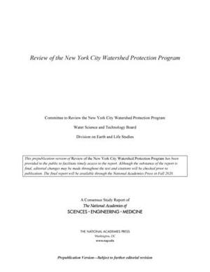 Review of the New York City Watershed Protection Program by Division on Earth and Life Studies, National Academies of Sciences Engineeri, Water Science and Technology Board