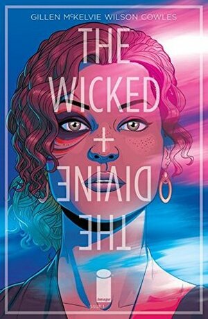 The Wicked + The Divine #1 by Kieron Gillen