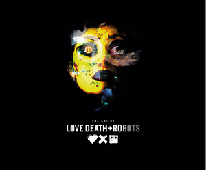 Art of Love, Death, and Robots  by Ramin Zahed