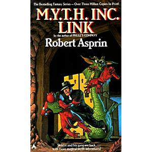 M.Y.T.H. Inc. Link by Robert Lynn Asprin