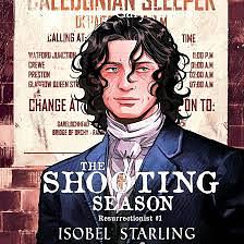 The Shooting Season by Isobel Starling