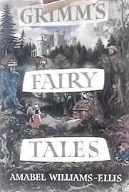 Grimm's Fairy Tales by Amabel Williams-Ellis