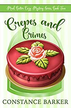 Crepes and Crimes by Constance Barker