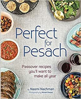 Perfect for Pesach by Miriam Pascal, Naomi Nachman