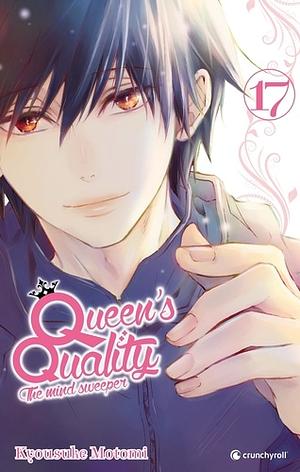 Queen's Quality, Vol. 17 by Kyousuke Motomi