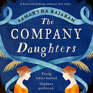 The Company Daughters by Samantha Rajaram