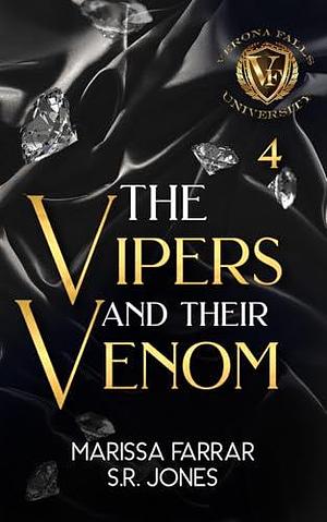 The Vipers and Their Venom: A Dark College Bully Romance by Marissa Farrar, Marissa Farrar, S.R. Jones