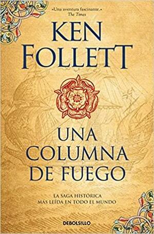 Una columna de fuego by Ken Follett