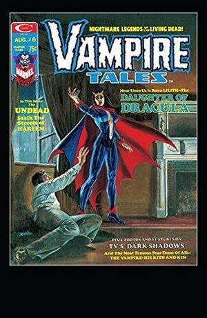 Vampire Tales (1973-1975) #6 by Doug Moench, Steve Gerber, Chris Claremont