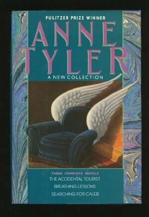 Anne Tyler: A New Collection: The Accidental Tourist / Breathing Lessons / Searching for Caleb by Anne Tyler
