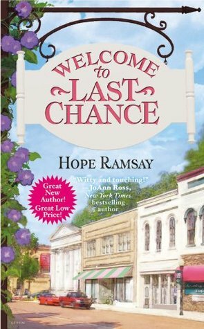 Welcome to Last Chance by Hope Ramsay