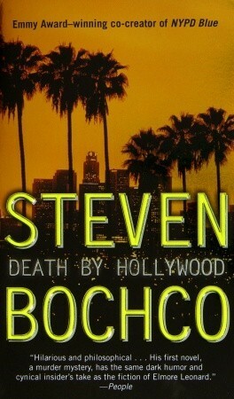 Death by Hollywood by Steven Bochco