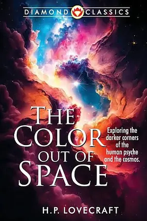 The Colour Out of Space by H.P. Lovecraft